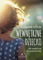 Wewnętrzne dziecko - Susanne Huhn