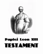 Testament - Papież Leon XIII