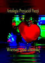 Wiersze pod choinkę - Agnieszka Kuśmierczuk