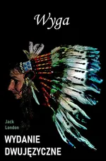 Wyga. Wydanie dwujęzyczne - Jack London