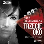 Trzecie oko - Anna Onichimowska