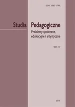 Studia Pedagogiczne. Problemy społeczne, edukacyjne i artystyczne, t. 27