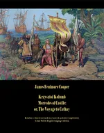 Krzysztof Kolumb. Mercedes of Castile: or, The Voyage to Cathay - James Fenimore Cooper