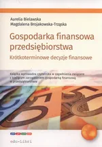 Gospodarka finansowa przedsiębiorstwa - Aurelia Bielawska