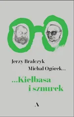 Kiełbasa i sznurek - Jerzy Bralczyk