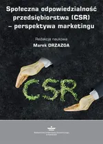 Społeczna odpowiedzialność przedsiębiorstwa (CSR) – perspektywa marketingu
