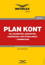 Plan kont dla budżetów jednostek samorządu terytorialnego – komentarz - Jan Charytoniuk