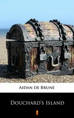 Douchard’s Island - Aidan de Brune