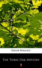 The Three Oak Mystery - Edgar Wallace