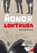 Honor Lontrusa - Maciej Przybylski