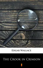 The Crook in Crimson - Edgar Wallace