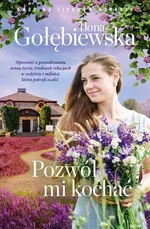 Pozwól mi kochać - Ilona Gołębiewska