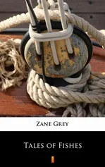 Tales of Fishes - Zane Grey