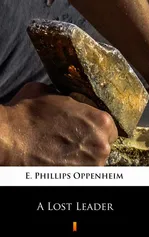 A Lost Leader - E. Phillips Oppenheim