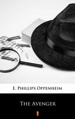 The Avenger - E. Phillips Oppenheim