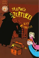 Tajemnica Szkatułki - Beata Ostrowicka
