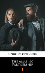 The Amazing Partnership - E. Phillips Oppenheim