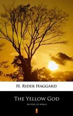 The Yellow God - H. Rider Haggard