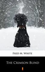 The Crimson Blind - Fred M. White