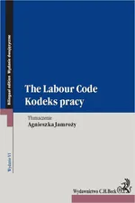 Kodeks pracy. The Labour Code. Wydanie 6 - Agnieszka Jamroży