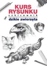 Kurs rysunku Szkicownik Dzikie zwierzęta - Mateusz Jagielski