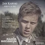 Jan Karski - serial audio - Krzysztof Czeczot