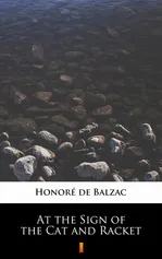 At the Sign of the Cat and Racket - Honoré de Balzac