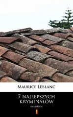 7 najlepszych kryminałów - Maurice Leblanc