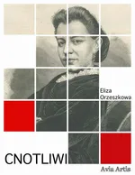Cnotliwi - Eliza Orzeszkowa