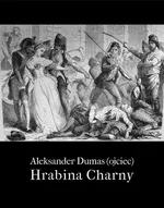 Hrabina de Charny - Aleksander Dumas (ojciec)