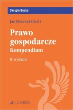 Prawo gospodarcze. Kompendium. Wydanie 8 - Bartłomiej Wiklański