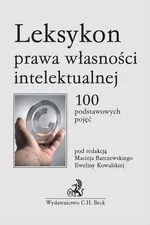 Leksykon prawa własności intelektualnej. 100 podstawowych pojęć - Adam Kowalewski
