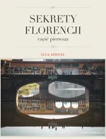 Sekrety Florencji - Kasia Nowacka