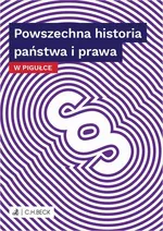 Powszechna historia państwa i prawa w pigułce - Wioletta Żelazowska