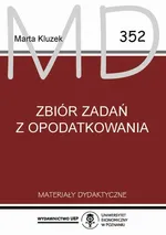 Zbiór zadań z opodatkowania - Marta Kluzek