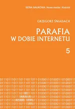 Parafia w dobie internetu - Grzegorz Śniadach