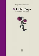 Szkielet Boga - Krzysztof Boczkowski