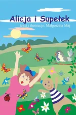 Alicja i Supełek - Małgorzata Maj