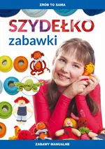 Szydelko. Zabawki - Beata Guzowska