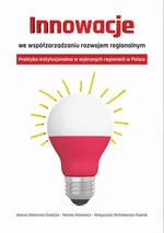 Innowacje we współzarządzaniu rozwojem regionalnym - Aldona Wiktorska-Święcka
