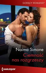 Ciemność nas rozgrzeszy - Naima Simone