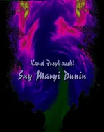 Sny Maryi Dunin - Karol Irzykowski