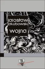 Wojna - Jarosław Jakubowski