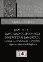 Samorząd - Samorząd gospodarczy - Inne rodzaje samorządu - Anna Szustek