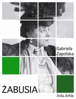 Żabusia - Gabriela Zapolska