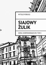 Siajowy Żulik - Witold Pobugg