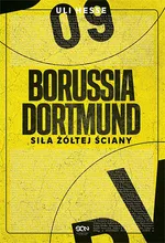 Borussia Dortmund. Siła Żółtej Ściany - Uli Hesse