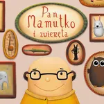 Pan Mamutko i zwierzęta (audiobook) - Paweł Beręsewicz