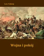 Wojna i pokój - Lew Tołstoj