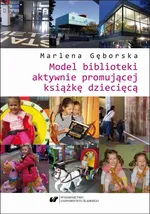Model biblioteki aktywnie promującej książkę dziecięcą - Marlena Gęborska